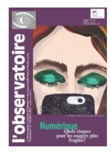 L'Observatoire n°110: "Numérique : quels risques pour les usagers plus fragiles ?"