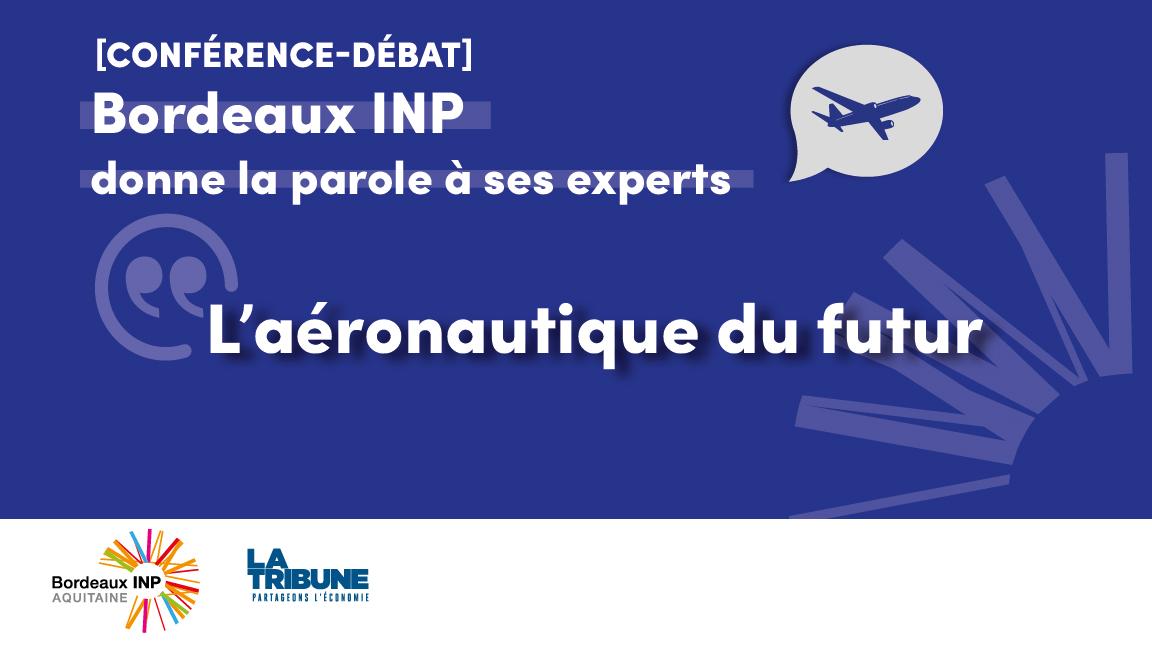 Image illustrant la conférence-débat de Bordeaux INP sur l'aéronautique du futr